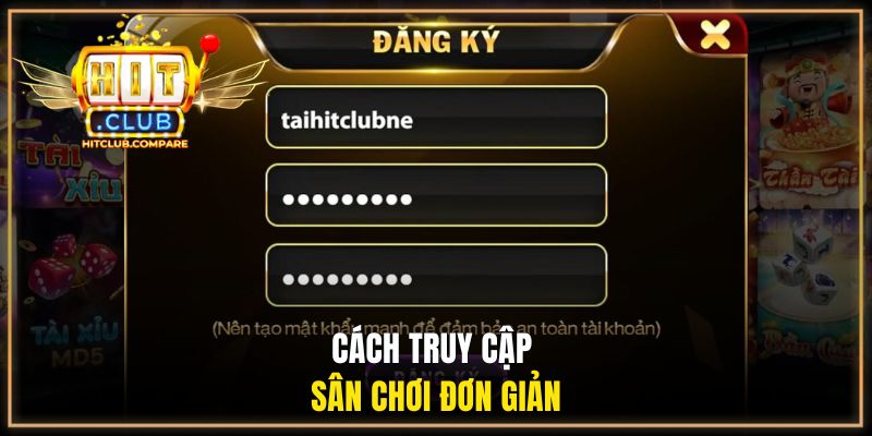 Cách truy cập sân chơi đơn giản
